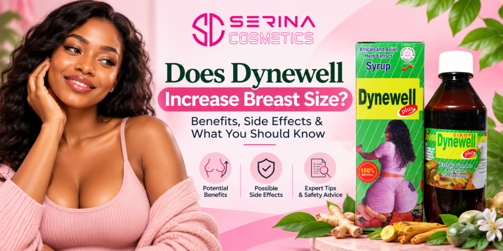 Does Dynewell Increase Breast Size Benefits, Side Effects & What You Should Know