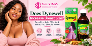 Does Dynewell Increase Breast Size Benefits, Side Effects & What You Should Know