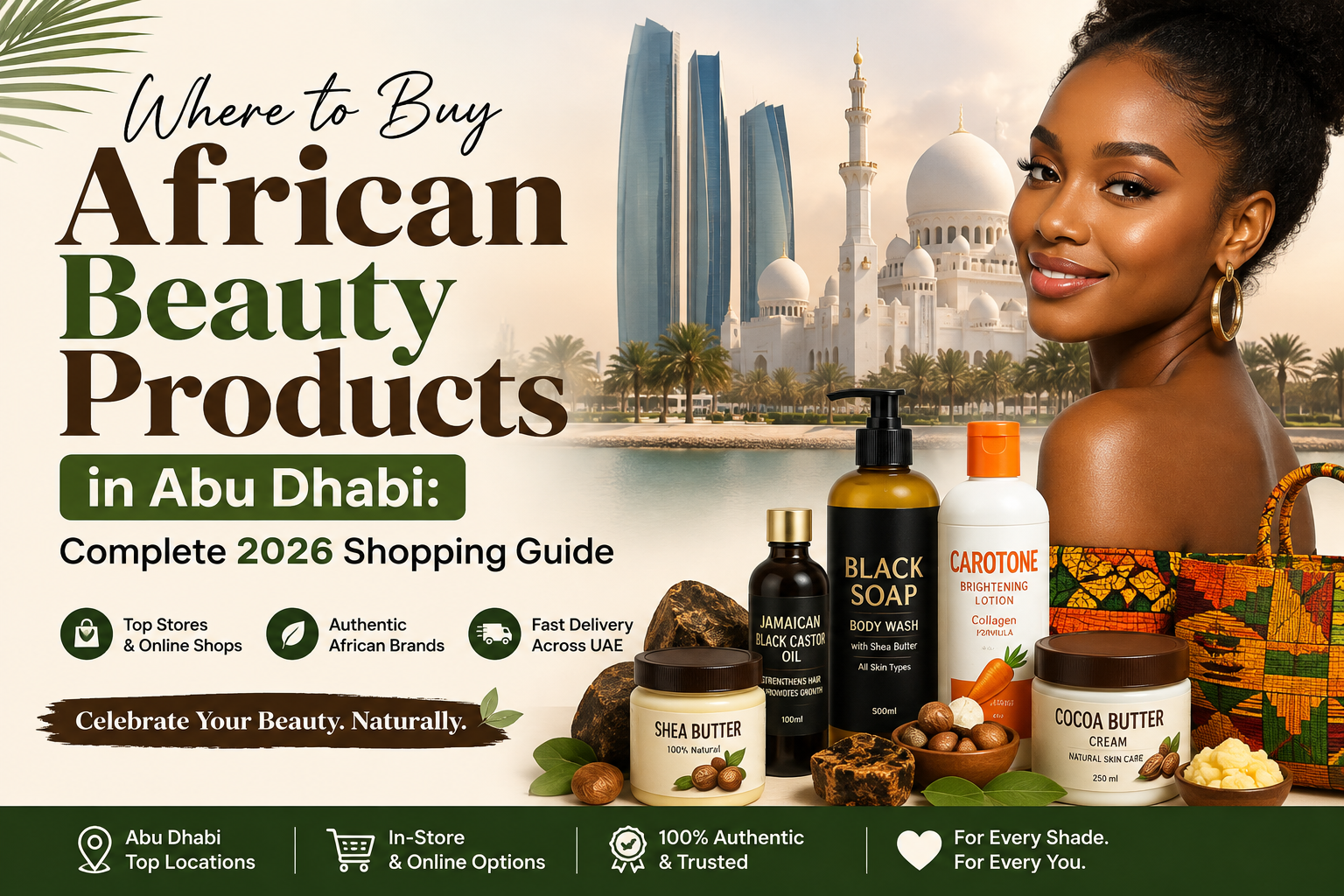 Where to Buy African Beauty Products in Abu Dhabi: Complete 2026 Shopping Guide