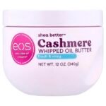 EOS Shea Better Cashmere Whipped Oil Butter Fresh & Cozy 340gm