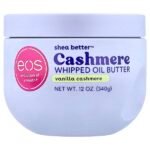 EOS Shea Better Cashmere Whipped Oil Butter Vanilla Cashmere 340gm
