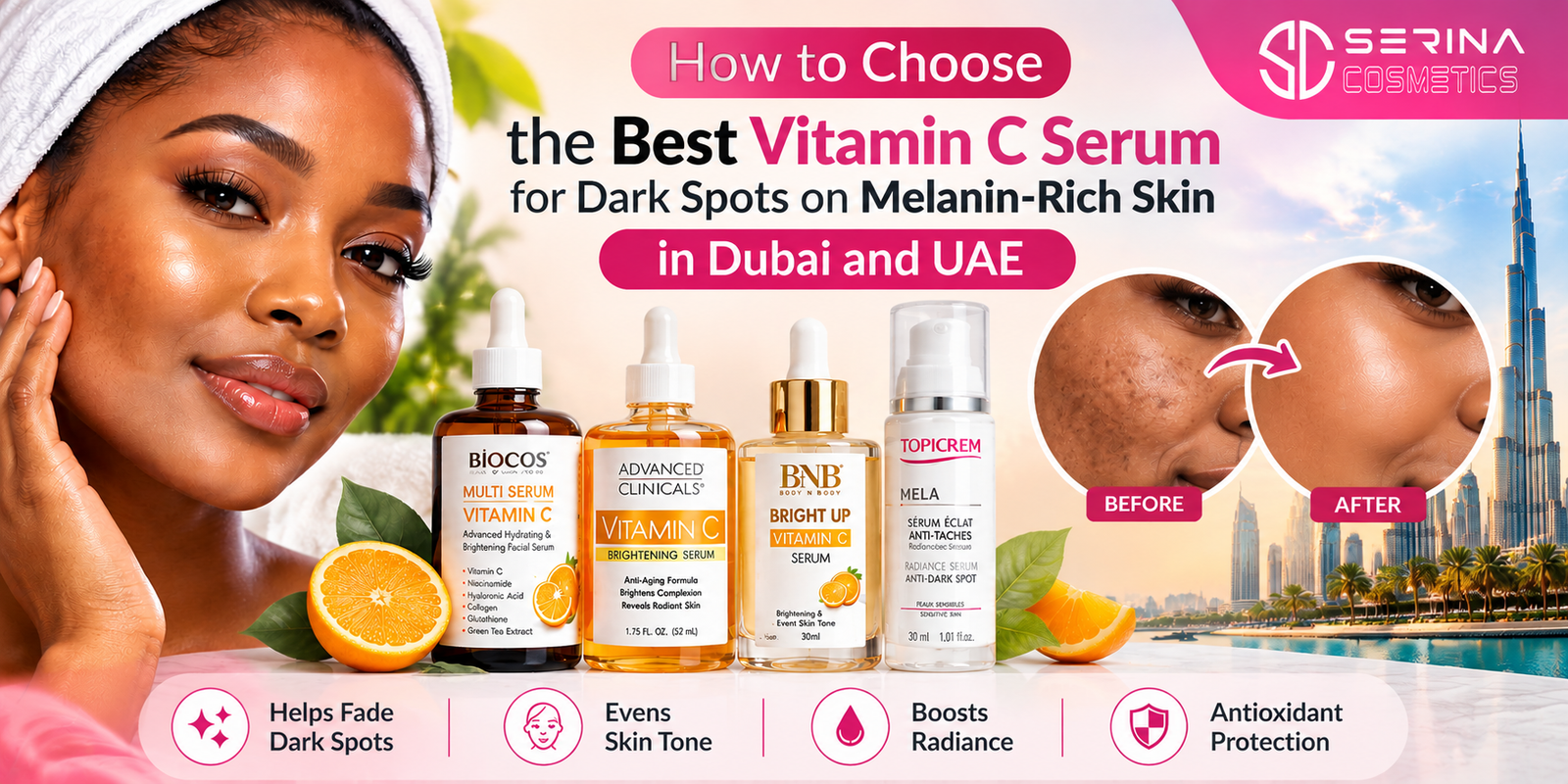 How to Choose the Best Vitamin C Serum for Dark Spots on Melanin-Rich Skin in Dubai and UAE